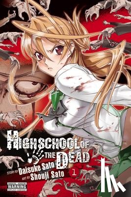 Sato, Daisuke, Sato, Shouji - Highschool Of The Dead, Vol 1