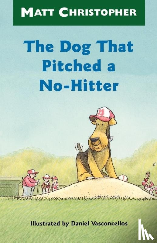 Christopher, Matt - The Dog That Pitched a No-Hitter