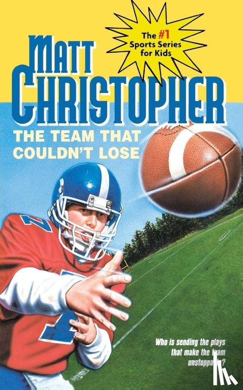 Christopher, Matt - The Team That Couldn't Lose