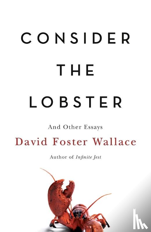 Wallace, David Foster - Consider the Lobster