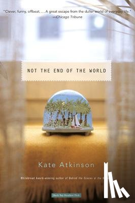 Atkinson, Kate - Not the End of the World