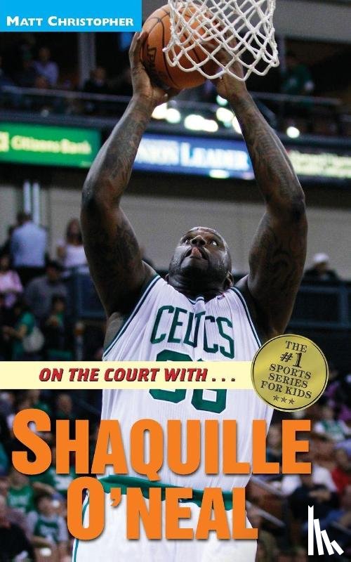 Christopher, Matt - On the Court with ... Shaquille O'Neal