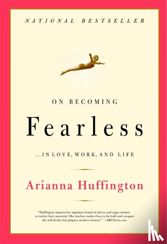 Stassinopoulos Huffington, Arianna - On Becoming Fearless