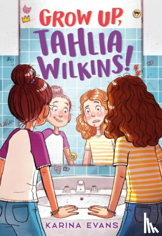 Evans, Karina - Grow Up, Tahlia Wilkins!