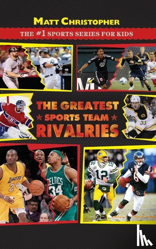 Christopher, Matt - The Greatest Sports Team Rivalries