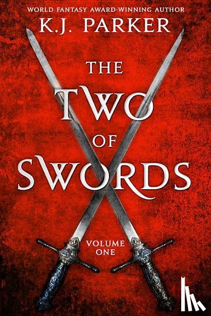 Parker, K. J. - 2 OF SWORDS VOLUME 1