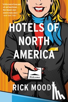 Rick Moody - Hotels of North America