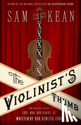 Kean, Sam - The Violinist's Thumb