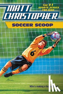 Christopher, Matt - Soccer Scoop
