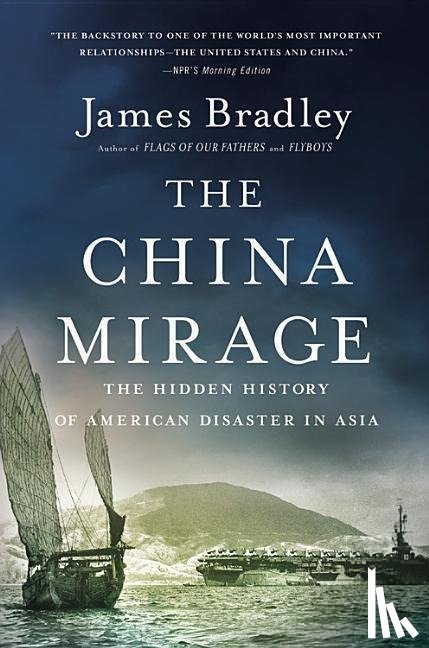 Bradley, James - The China Mirage