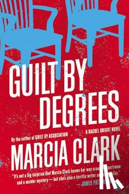 Clark, Marcia - Guilt by Degrees