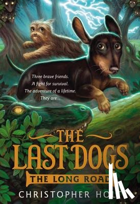 Christopher Holt, Allen Douglas - The Last Dogs: The Long Road