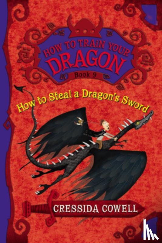 Cowell, Cressida - How to Train Your Dragon: How to Steal a Dragon's Sword