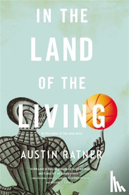 Ratner, Austin - In the Land of the Living