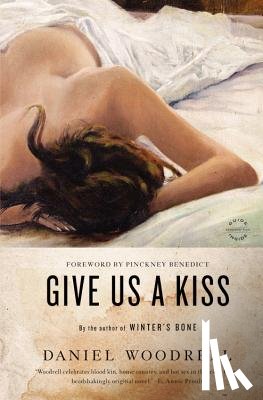 Woodrell, Daniel - Give Us a Kiss