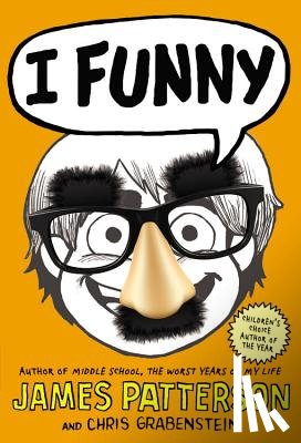 Patterson, James - I Funny: A Middle School Story