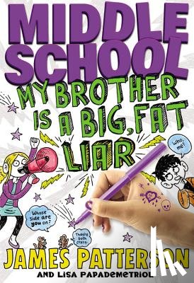 Patterson, James - Middle School: My Brother Is a Big, Fat Liar