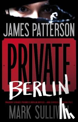 Patterson, James - PRIVATE PRIVATE BERLIN