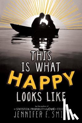 Smith, Jennifer E - This Is What Happy Looks Like