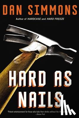 Simmons, Dan - Hard as Nails