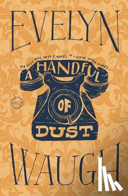 Waugh, Evelyn - A Handful of Dust