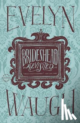 Waugh, Evelyn - Brideshead Revisited