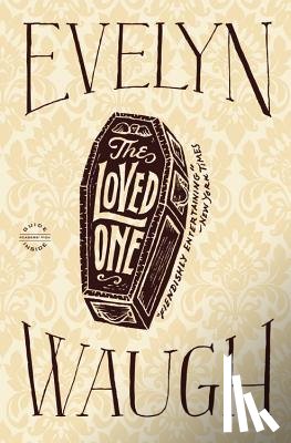 Evelyn Waugh - The Loved One