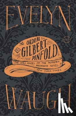 Evelyn Waugh - The Ordeal of Gilbert Pinfold