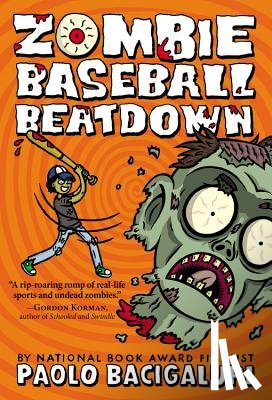 Bacigalupi, Paolo - Zombie Baseball Beatdown