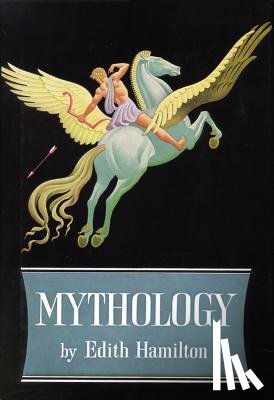 Hamilton, Edith - Mythology