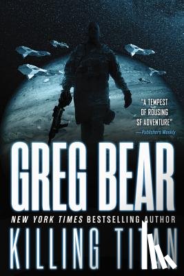 Bear, Greg - Killing Titan