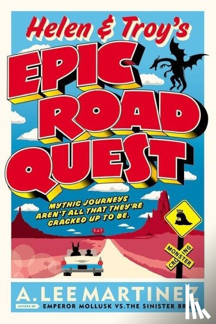 Martinez, A. Lee - Helen and Troy's Epic Road Quest