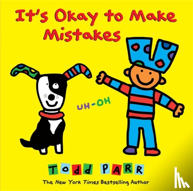 Parr, Todd - It's Okay To Make Mistakes