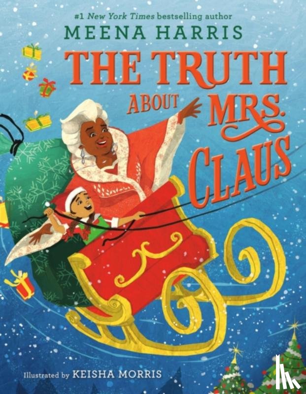 Harris, Meena - Truth About Mrs. Claus