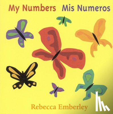 Emberley, Rebecca - My Numbers/ MIS Numeros