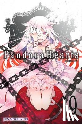 Mochizuki, Jun - PandoraHearts, Vol. 19