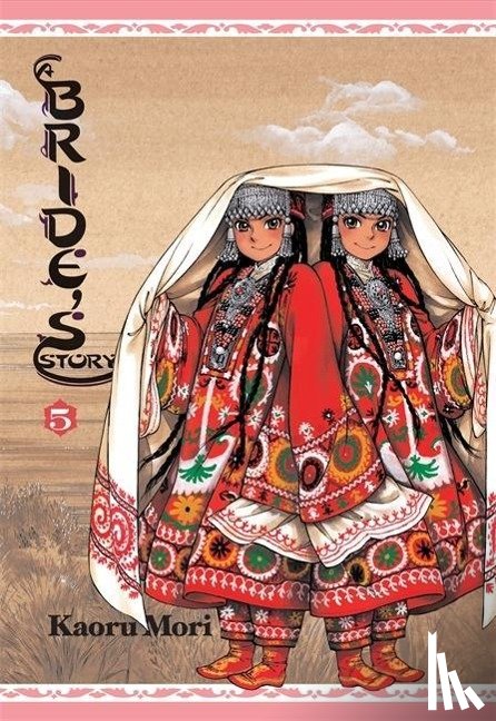 Mori, Kaoru - A Bride's Story, Vol. 5