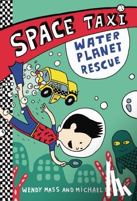Wendy Mass, Michael Brawer - Space Taxi: Water Planet Rescue