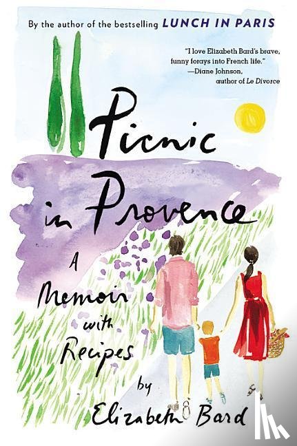 Elizabeth Bard - Picnic in Provence