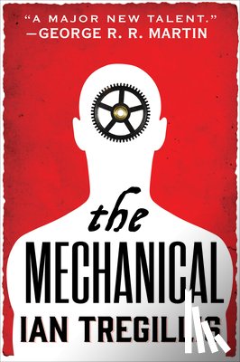 Ian Tregillis - The Mechanical