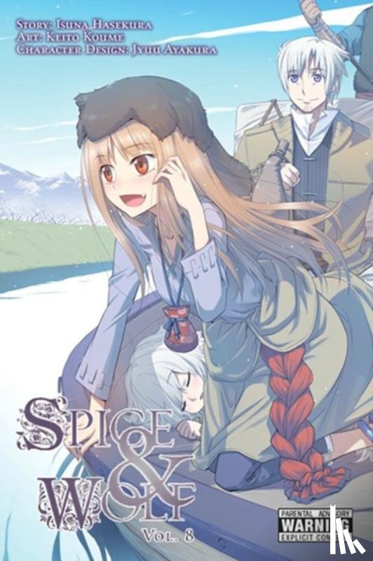 Hasekura, Isuna, Koume, Keito - Spice And Wolf: Vol 8 - Manga