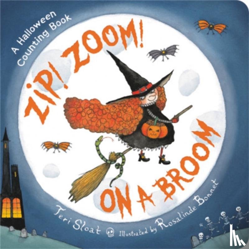 Sloat, Teri - Zip! Zoom! On a Broom