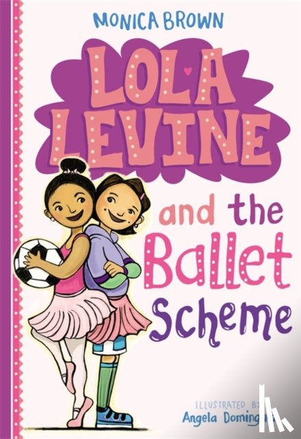 Brown, Monica - Brown, M: Lola Levine and the Ballet Scheme