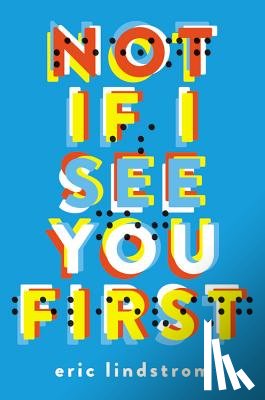 Lindstrom, Eric - Not If I See You First