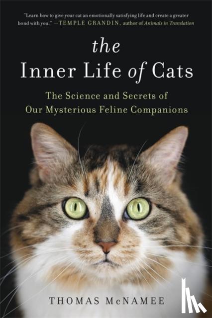 Thomas McNamee - The Inner Life of Cats