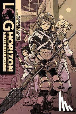 Touno, Mamare, Hara, Kazuhiro - Log Horizon, Vol. 3 (Novel)