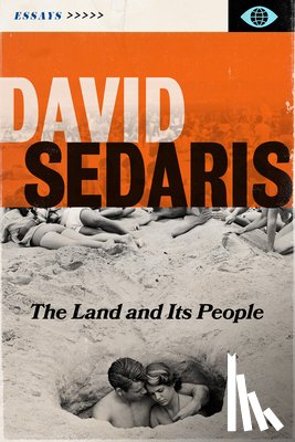 Sedaris, David - The Land and Its People: Essays