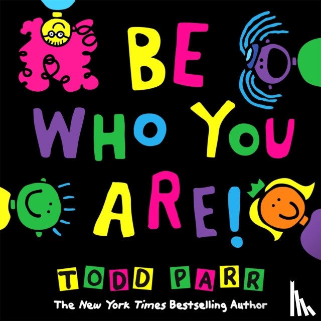 Parr, Todd - Be Who You Are
