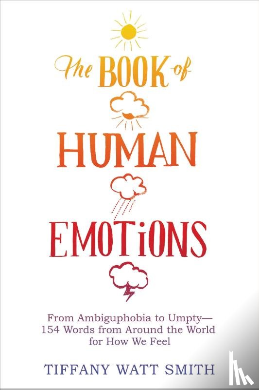 Watt Smith, Tiffany - The Book of Human Emotions