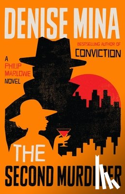 Mina, Denise - The Second Murderer: A Philip Marlowe Novel